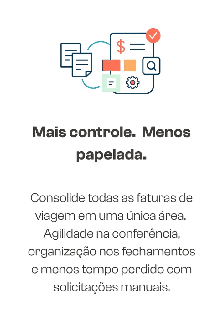 Mais controle. Menos papelada